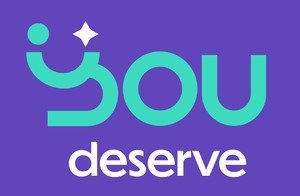 You Deserve